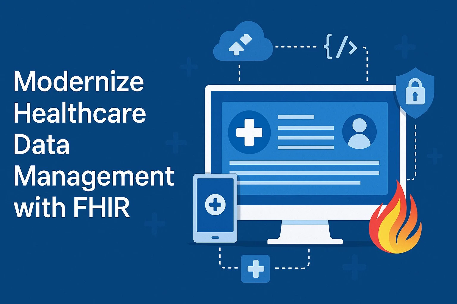 Modernize Healthcare Data Management with FHIR