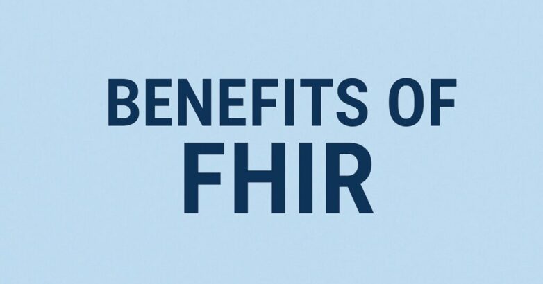 Benefits of FHIR (Infographic)