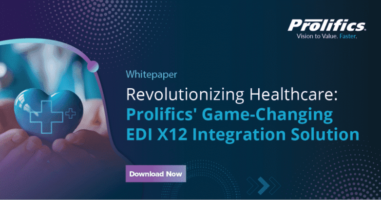 Prolifics Game-Changing EDI X12 Integration Solution 1