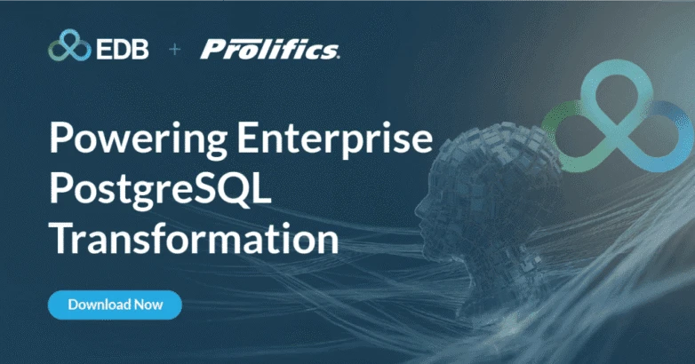 Prolifics_Powering Enterprise PostgreSQL Transformation 1
