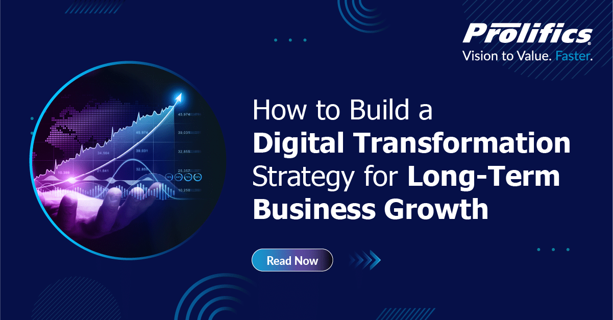 How to Build a Digital Transformation Strategy for Long-Term Business Growth 