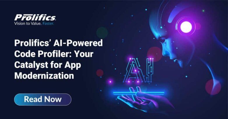 Prolifics’ AI-Powered Code Profiler Your Catalyst for App Modernization
