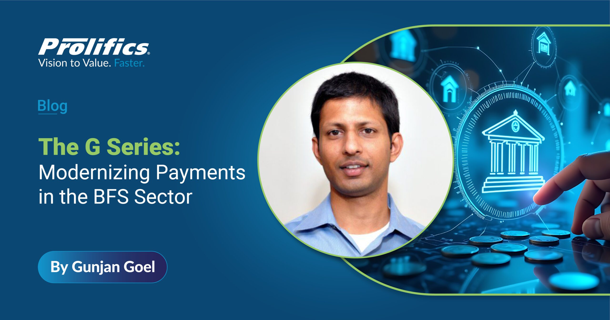 Gunjan Goel’s blog on modernizing ACH payments in the BFS sector, featured by Prolifics.