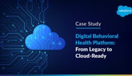 Digital Behavioral Health Platform From Legacy to Cloud-Ready