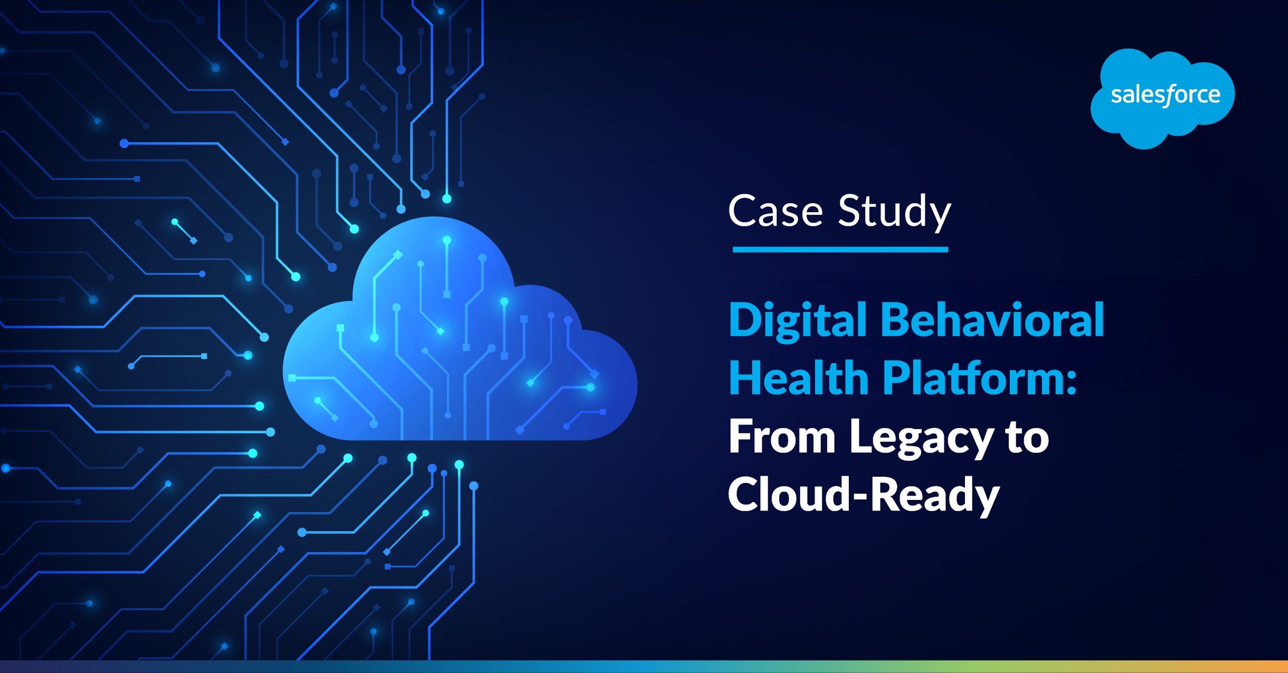 Digital Behavioral Health Platform: From Legacy to Cloud-Ready