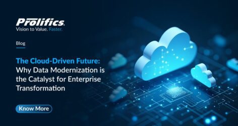 The Cloud-Driven Future: Why Data Modernization is the Catalyst for Enterprise Transformation