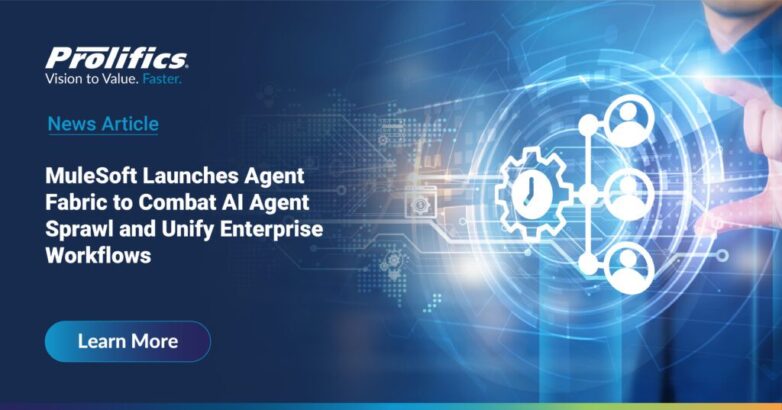 MuleSoft Launches Agent Fabric_news article AI workflow orchestration across enterprise systems using MuleSoft Agent Fabric
