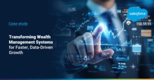 Wealth management system transformation