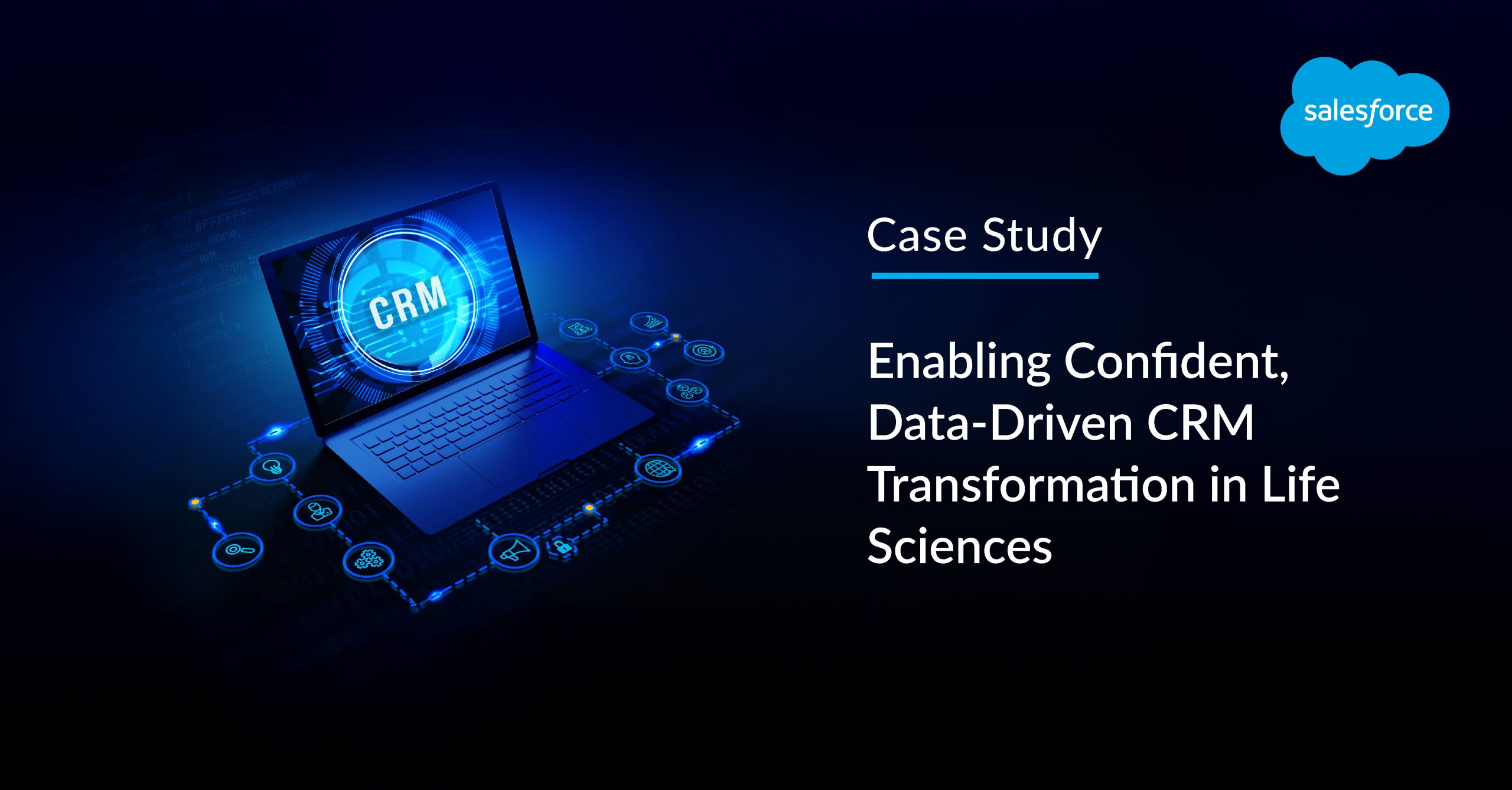 Data-Driven CRM Transformation for a Global Life Sciences Leader