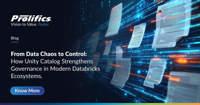 Unity Catalog governance in Databricks blog banner by Prolifics—From Data Chaos to Control