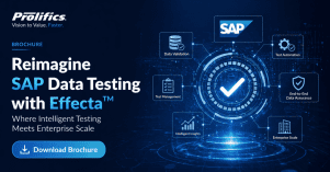SAP data testing automation with Effecta™ ensuring accurate S4HANA validation and integration testing