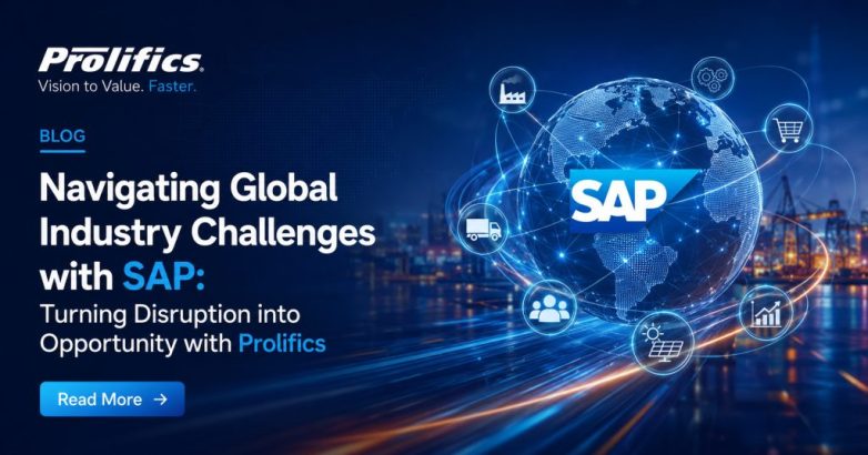 SAP digital transformation for navigating global industry challenges with Prolifics