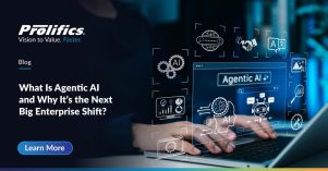 What Is Agentic AI and Why It’s the Next Big Enterprise Shift_blog-01 Agentic AI powering autonomous enterprise automation and intelligent workflows